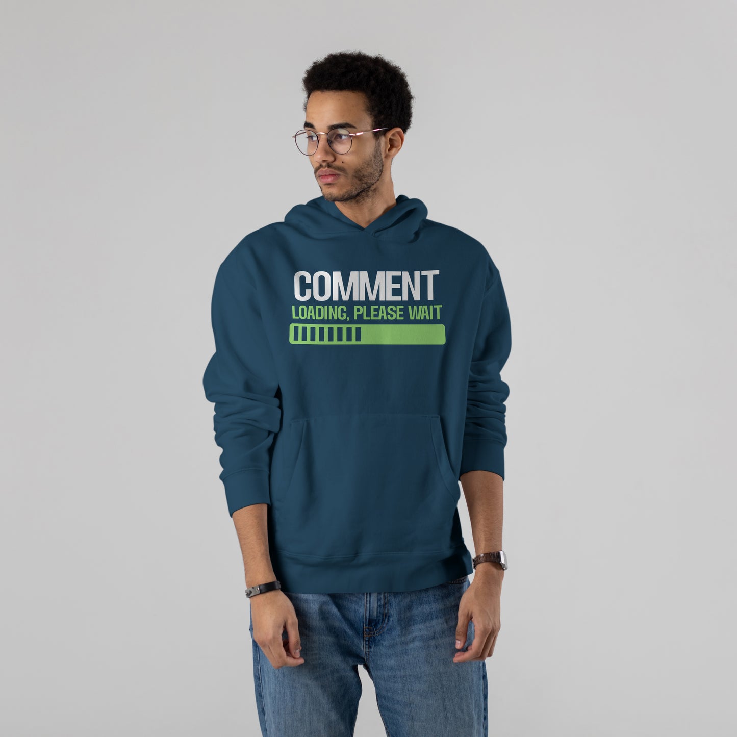 “COMMENT LOADING, PLEASE WAIT” Hoodie