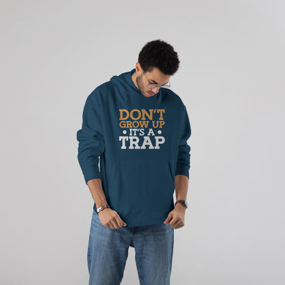 “DON’T GROW” Hoodie