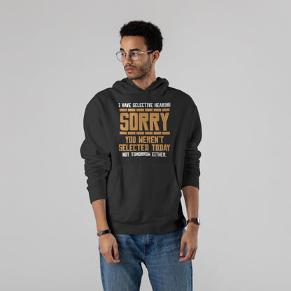 “Selective Hearing: Activated” Hoodie