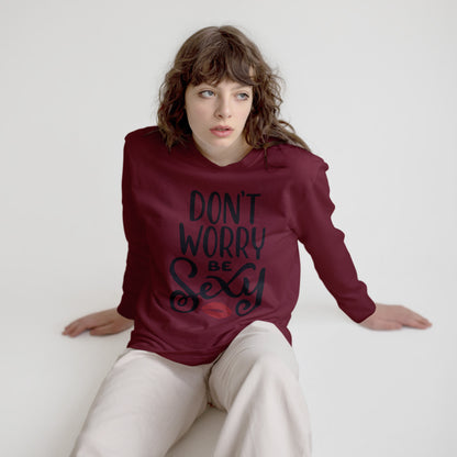 Don’t Worry, Be Sexy – Women’s Premium Sweatshirt